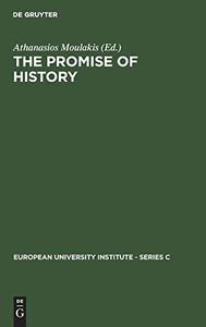 The Promise of history : essays in political philosophy