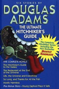 The Ultimate Hitchhiker's Guide (Hitchhiker's Guide to the Galaxy #1-5)