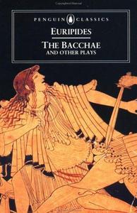 The Bacchae, and other plays.