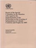 Report of the Special Committee on the Situation With Regard to the Implementation of the Declaration on the Granting of Independence to Colonial Countries & Peoples: 60th Session Supplement No.23