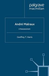 André Malraux: A Reassessment