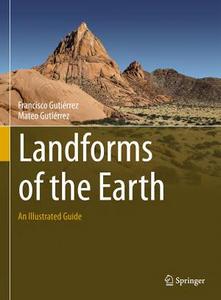 Landforms of the Earth : an illustrated guide