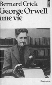 George Orwell : une vie