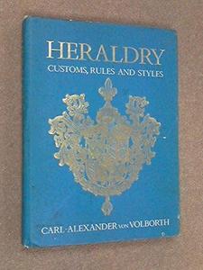 Heraldry Custom, Rules and Styles