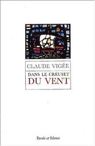 Dans le creuset du vent : essais, poésie, entretiens