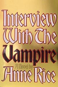 Interview with the Vampire (The Vampire Chronicles, #1)