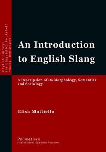 An introduction to English slang : a description of its morphology, semantics and sociology