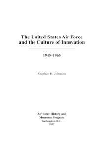 The United States Air Force and the culture of innovation 1945-1965