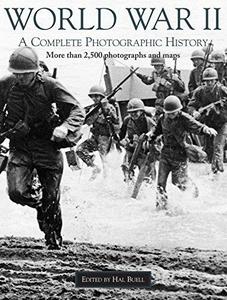 World War 2: A Complete Photographic History