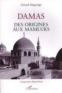 Damas : des origines aux Mamluks