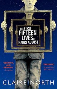 The First Fifteen Lives of Harry August