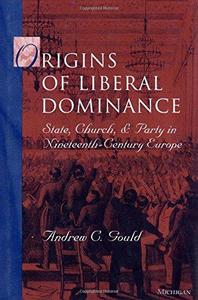 Origins of Liberal Dominance