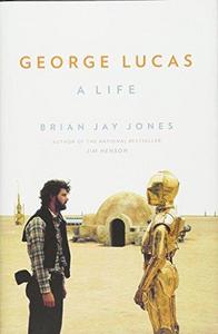 George Lucas : A Life