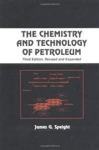 The chemistry and technology of petroleum
