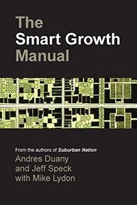 The Smart Growth Manual