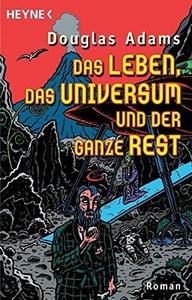 Das Leben, das Universum und der ganze Rest