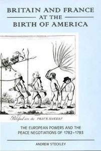 Britain and France at the Birth of America