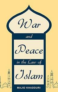 War And Peace in the Law of Islam