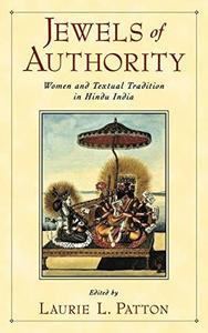 Jewels of authority : women and textual tradition in Hindu India