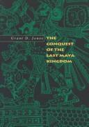 The conquest of the last Maya kingdom
