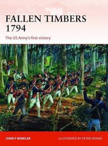 Fallen Timbers : the US Army's first victory