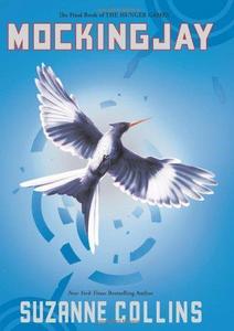 Mockingjay (The Hunger Games, #3)