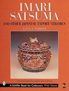 Imari, Satsuma, and other Japanese export ceramics
