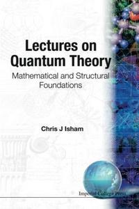 Lectures On Quantum Theory