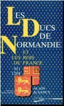 Les ducs de Normandie et les rois de France