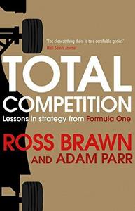 Total competition : lessons in strategy from Formula One