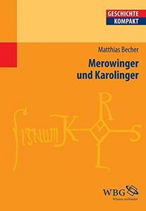 Merowinger und Karolinger