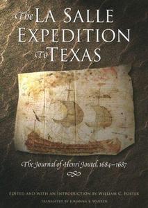 The La Salle expedition to Texas : the journal of Henri Joutel, 1684-1687