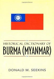 Historical dictionary of Burma (Myanmar)