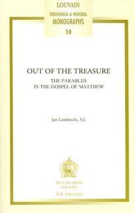 Out of the treasure : the parables in the Gospel of Matthew