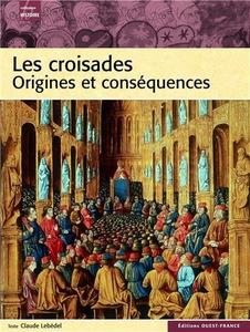 les croisades, origines et conséquences