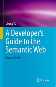 A Developer’s Guide to the Semantic Web