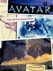 James Cameron's Avatar: The Movie Scrapbook