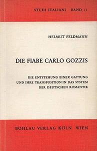Die Fiabe Carlo Gozzis; die Entstehung einer Gattung und ihre Transposition in das System der deutschen Romantik.