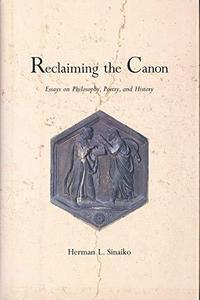 Reclaiming the canon : essays on philosophy, poetry, and history