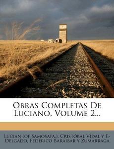 Obras Completas De Luciano, Volume 2... (Spanish Edition)