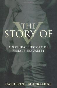 The Story of V : A Natural History of Female Sexuality