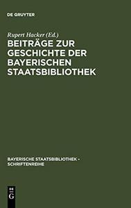 Beiträge zur Geschichte der Bayerischen Staatsbibliothek