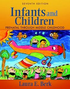 Infants and children : prenatal through early childhood