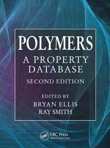 Polymers : A Property Database, Second Edition