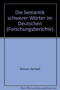 Die Semantik schwerer Worter im Deutschen