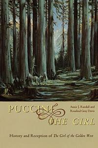 Puccini and the girl : history and reception of The girl of the Golden West