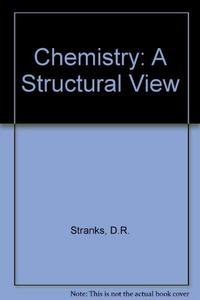 Chemistry : A Structural View
