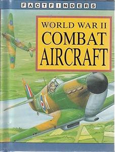 World War Two Combat Aircraft