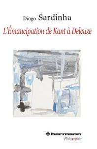 L'émancipation de Kant à Deleuze