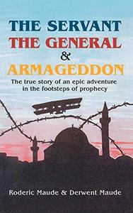 The servant, the general, and Armageddon